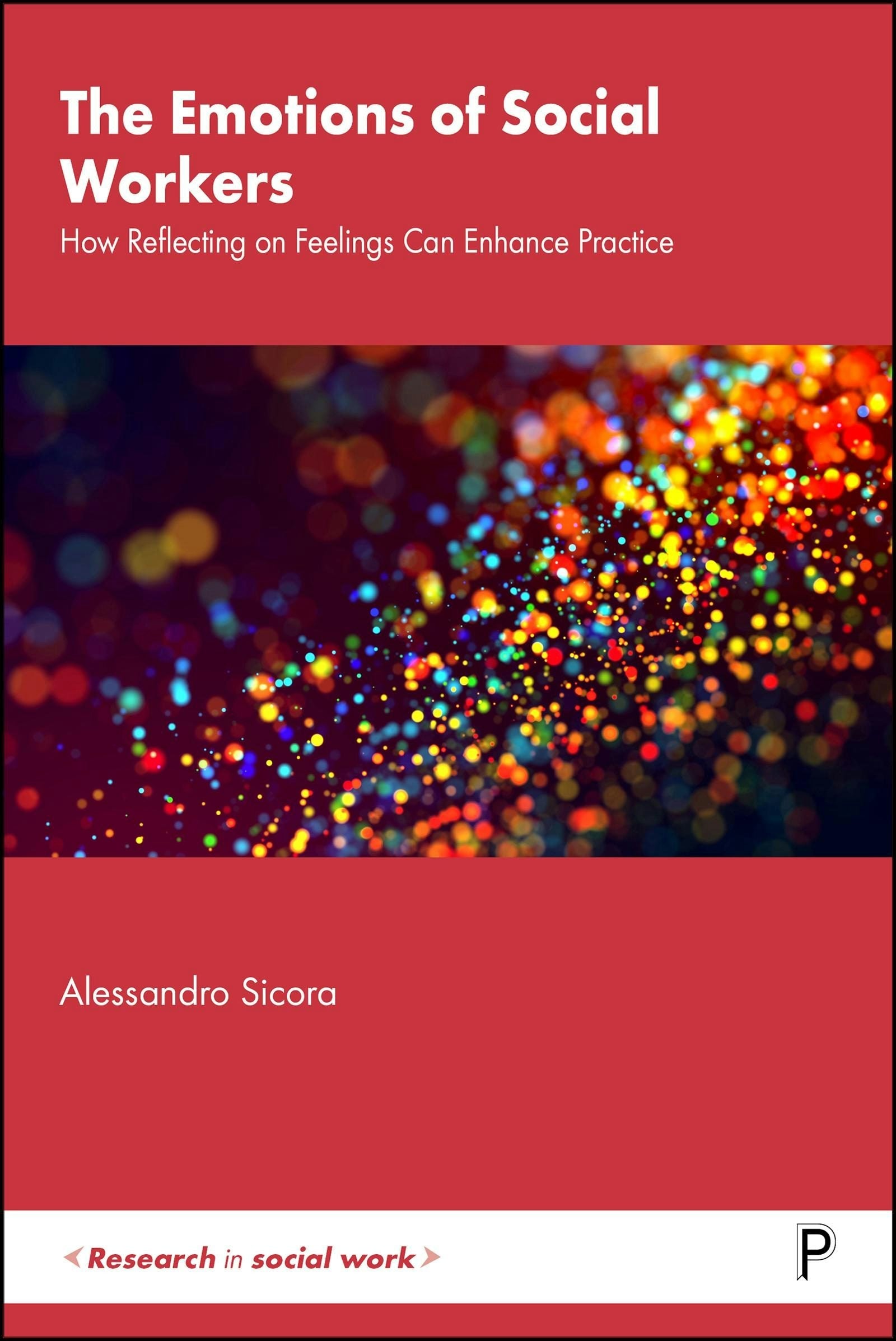 Book cover image for The Emotions of Social Workers ISBN: 9781447372738